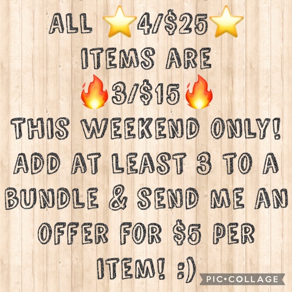 BUNDLE SALE!!! All items marked ⭐️4/$25⭐️ are 3/$15 this weekend only! - Picture 1 of 3